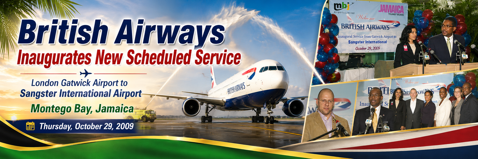 British Airways inaugural scheduled service from London Gatwick Airport to Sangster International Airport in Montego Bay, Jamaica