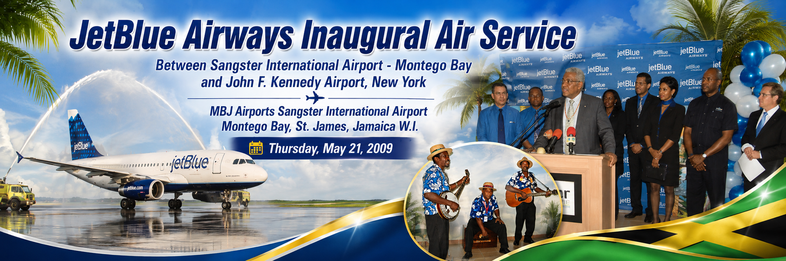 JetBlue Airways inaugural air service between Sangster International Airport in Montego Bay and John F. Kennedy Airport in New York